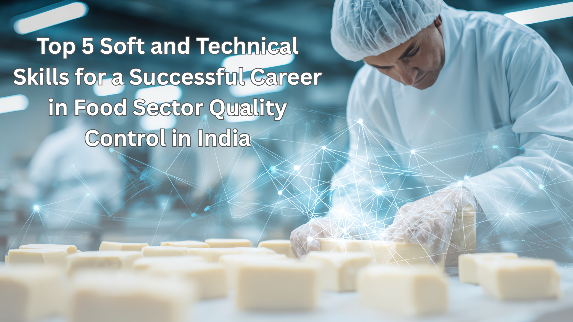 essential-skills-for-food-quality-control.png essential-skills-for-food-quality-control.png